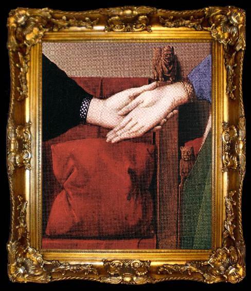 framed  EYCK, Jan van Portrait of Giovanni Arnolfini and his Wife (detail) sdfs, ta009-2